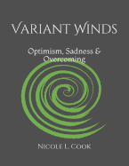 Variant Winds: Optimism, Sadness & Overcoming