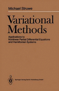 Variational Methods: Applications to Nonlinear Partial Differential Equations and Hamiltonian Systems - Struwe, M.