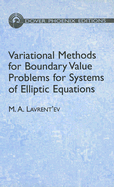 Variational Methods for Boundary Value Problems for Systems of Elliptic Equations - Lavrent'ev, M A, and Radok, J R M (Translated by)