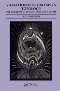 Variational Problems in Topology: The Geometry of Length, Area and Volume