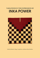 Variations in the Expression of Inka Power