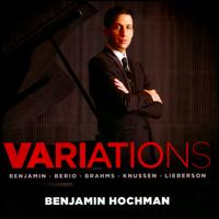 Variations - Benjamin Hochman (piano)
