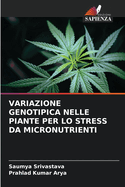 Variazione Genotipica Nelle Piante Per Lo Stress Da Micronutrienti