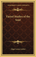 Varied Studies of the Soul