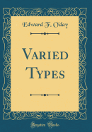 Varied Types (Classic Reprint)
