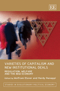 Varieties of Capitalism and New Institutional Deals: Regulation, Welfare and the New Economy - Elsner, Wolfram (Editor), and Hanappi, Hardy (Editor)