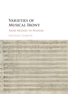 Varieties of Musical Irony: From Mozart to Mahler