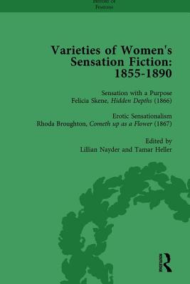 Varieties of Women's Sensation Fiction, 1855-1890 Vol 4 - Maunder, Andrew, and Mitchell, Sally, and Heller, Tamar