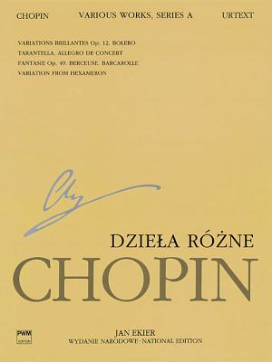 Various Works for Piano, Series a: Chopin National Edition 12a, Volume XII - Chopin, Frederic (Composer), and Ekier, Jan (Editor)