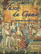 Vasco Da Gama: Quest for the Spice Trade