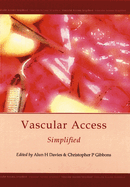 Vascular Access Simplified