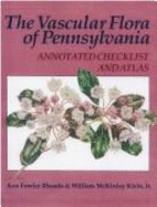 Vascular Flora of Pennsylvania: Annotated Checklist and Atlas, Memoirs, American Philosophical Society (Vol. 207)