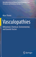 Vasculopathies: Behavioral, Chemical, Environmental, and Genetic Factors