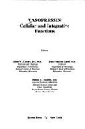 Vasopressin: Cellular and Integrative Functions - Craig, Edward V. (Editor), and Cowley, Allen W., and Ausiello, D. A.