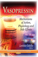 Vasopressin: Mechanisms of Action, Physiology & Side Effects