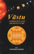 Vastu: Astrology And Architecture