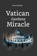 Vatican Gardens Miracle