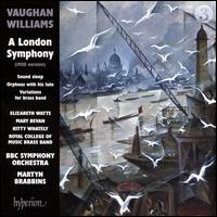 Vaughan Williams: A London Symphony (1920 Version) - Elizabeth Watts (soprano); Kitty Whately (mezzo-soprano); Mary Bevan (soprano); Royal College Of Music Brass Ensemble;...