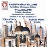 Vaughan Williams, Alwin, Bowen, Parry: Orchestral Works