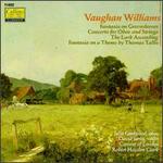 Vaughan Williams: Fantasia On Greensleeves/Concerto For Oboe And Strings/The lark Ascending/Fantasia On A Theme By Th - David Juritz (violin); Julia Girdwood (oboe); Consort of London; Robert Haydon Clark (conductor)