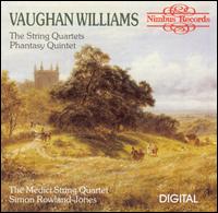 Vaughan Williams: The String Quartets; Phantasy Quintet - Medici Quartet; Simon Rowland-Jones (viola)