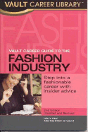 Vault Career Guide to the Fashion Industry - Staff of Vault (Creator), and Han, Holly