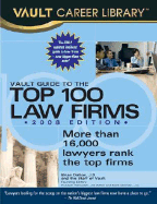 Vault Guide to the Top 100 Law Firms