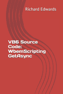 VB6 Source Code: WbemScripting GetAsync