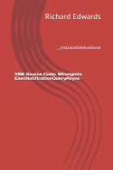 VB6 Source Code: Winmgmts ExecNotificationQueryAsync: __InstanceDeletionEvent