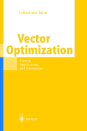 Vector Optimization: Theory, Applications, and Extensions