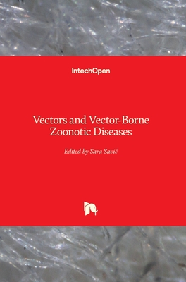 Vectors and Vector-Borne Zoonotic Diseases - Savic, Sara (Editor)