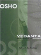 Vedanta: Seven Steps to Samadhi - Osho