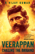 Veerappan: Chasing The Brigand