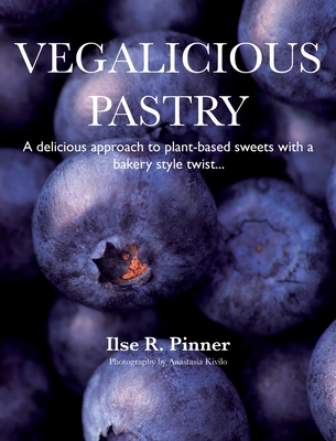 Vegalicious Pastry - R Pinner, Ilse, and Kivilo, Anastasia (Photographer)
