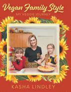 Vegan Family Style: My Veggie Jurney