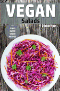 Vegan Salads: 37 Plant Based Vegan Recipes
