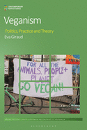 Veganism: Politics, Practice, and Theory