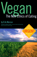 Veganthe New Ethics of Eating