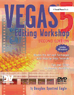 Vegas 5 Editing Workshop