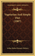 Vegetarian and Simple Diet (1907)