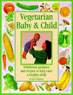 Vegetarian Baby & Child - Jones, Bridget, and Random House, and Rh Value Publishing