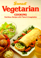 Vegetarian Cooking - Sunset Books