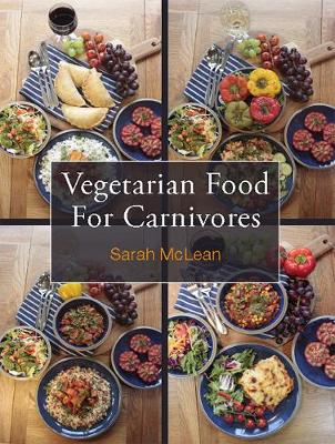 Vegetarian Food for Carnivores - Mclean, Sarah