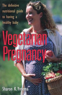 Vegetarian Pregnancy - Yntema, Sharon