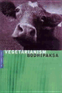 Vegetarianism: Living a Buddhist Life Series