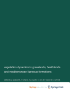 Vegetation Dynamics in Grasslans, Heathlands and Mediterranean Ligneous Formations - Poissonet, P (Editor), and Romane, F (Editor), and Austin, M a (Editor)