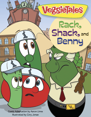 Veggie Tales: Rack, Shack, And Benny - Linne, Aaron