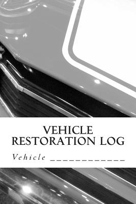 Vehicle Restoration Log: Vehicle Cover 10 - M, S