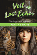 Veil of the Lost Echos: Tales From House on the Hill