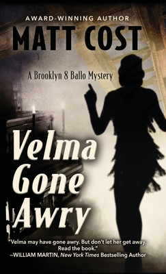 Velma Gone Awry: A Brooklyn 8 Ballo Mystery - Cost, Matt